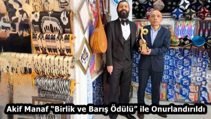 Akif Manaf “Birlik ve Barış Ödülü” ile Onurlandırıldı