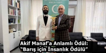 akif_manafa_anlamli_odul_baris_icin_insanlik_odulu_h58261_34b82