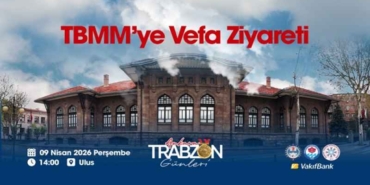 ankara_trabzon_gunleri_tbmmye_vefa_ziyareti_ile_basliyor_h57918_73e73