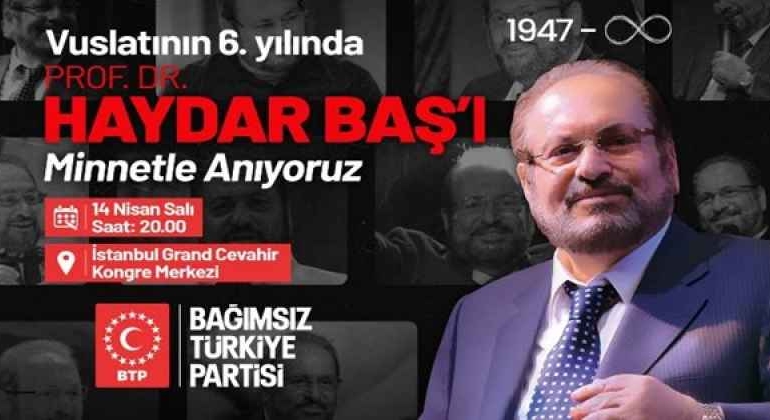 bagimsiz_turkiye_partisi_vuslatinin_6_yilinda_kurucu_lideri_prof_dr_haydar_basi_aniyor_h58024_eb2ca