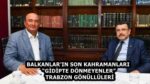 BALKANLAR’IN SON KAHRAMANLARI  “GİDİPTE DÖNMEYENLER”   TRABZON GÖNÜLLÜLERİ