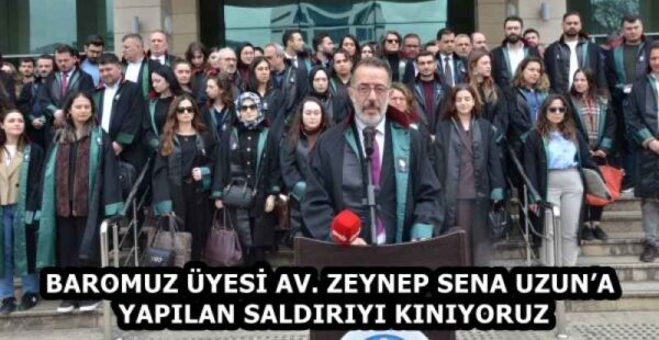 BAROMUZ ÜYESİ AV. ZEYNEP SENA UZUN’A YAPILAN SALDIRIYI KINIYORUZ