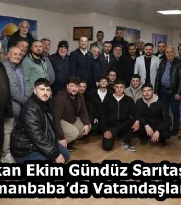 baskan_ekim_gunduz_saritasta_aksam_osmanbabada_vatandaslarla_bulustu_h58198_354f7