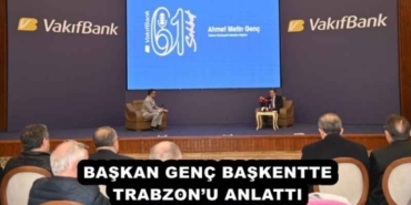 baskan_genc_baskentte_trabzonu_anlatti_h57986_ab0a5