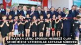 BAŞKAN GENÇ: SPORUN MERKEZİ OLAN ŞEHRİMİZDE YATIRIMLAR ARTARAK SÜRECEK