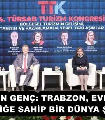 baskan_genc_trabzon_evrensel_cekicilige_sahip_bir_dunya_sehridir_h57946_b9b55