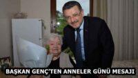BAŞKAN GENÇ’TEN ANNELER GÜNÜ MESAJI