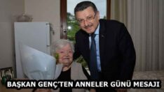 BAŞKAN GENÇ’TEN ANNELER GÜNÜ MESAJI