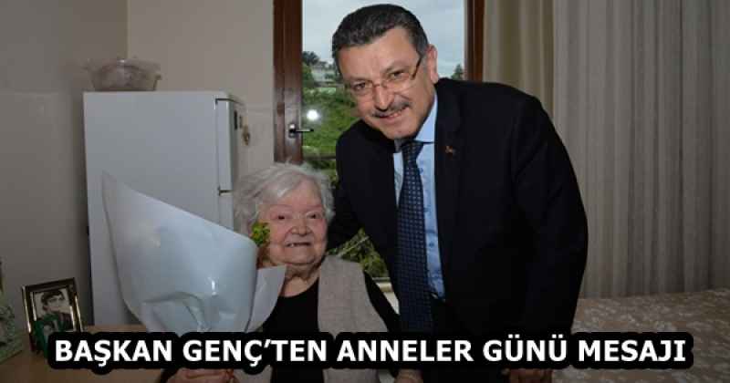 BAŞKAN GENÇ’TEN ANNELER GÜNÜ MESAJI
