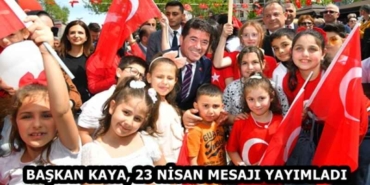 baskan_kaya_23_nisan_mesaji_yayimladi_h58145_4f19a