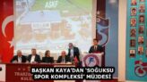 BAŞKAN KAYA’DAN ‘SOĞUKSU SPOR KOMPLEKSİ’ MÜJDESİ