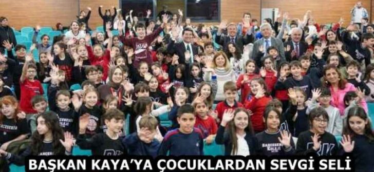 BAŞKAN KAYA’YA ÇOCUKLARDAN SEVGİ SELİ