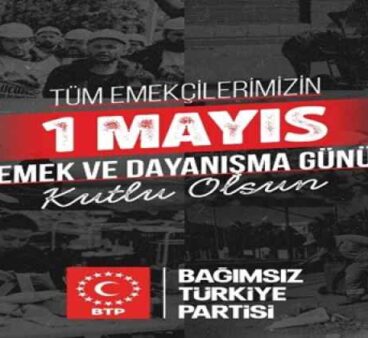BTP’den 1 Mayıs açıklaması