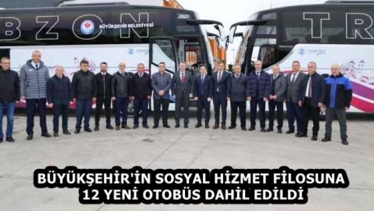 BÜYÜKŞEHİR’İN SOSYAL HİZMET FİLOSUNA 12 YENİ OTOBÜS DAHİL EDİLDİ