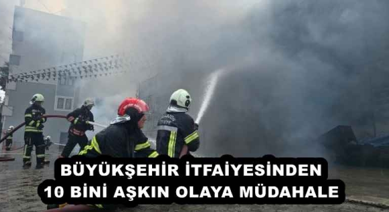 buyuksehir_itfaiyesinden_10_bini_askin_olaya_mudahale_h57877_abe71