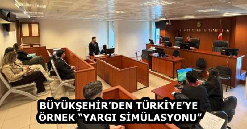buyuksehirden_turkiyeye_ornek_yargi_simulasyonu_h58443_a2350 BÜYÜKŞEHİR’DEN TÜRKİYE’YE ÖRNEK “YARGI SİMÜLASYONU”
