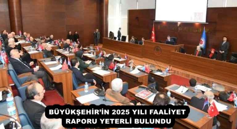 buyuksehirin_2025_yili_faaliyet_raporu_yeterli_bulundu_h58037_b79b1