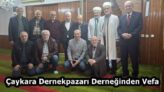 Çaykara Dernekpazarı Derneğinden Vefa 