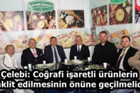 celebi_cografi_isaretli_urunlerin_taklit_edilmesinin_onune_gecilmelidir_h58177_3024a