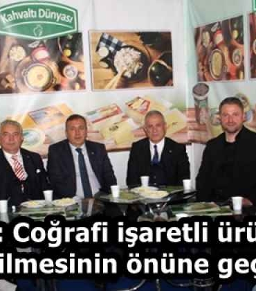 celebi_cografi_isaretli_urunlerin_taklit_edilmesinin_onune_gecilmelidir_h58177_3024a