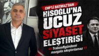 CHP’li Batmaz’dan Hisoğlu’na Ucuz Siyaset Eleştirisi  “Trabzon Gündemi Mazgala Sıkıştırılamaz”