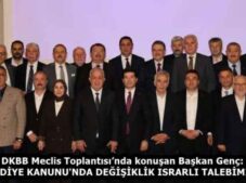 DKBB Meclis Toplantısı’nda konuşan Başkan Genç:  “BELEDİYE KANUNU’NDA DEĞİŞİKLİK ISRARLI TALEBİMİZDİR”
