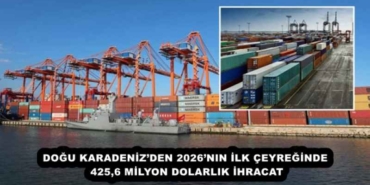 dogu_karadenizden_2026nin_ilk_ceyreginde_4256_milyon_dolarlik_ihracat_h57855_45a45