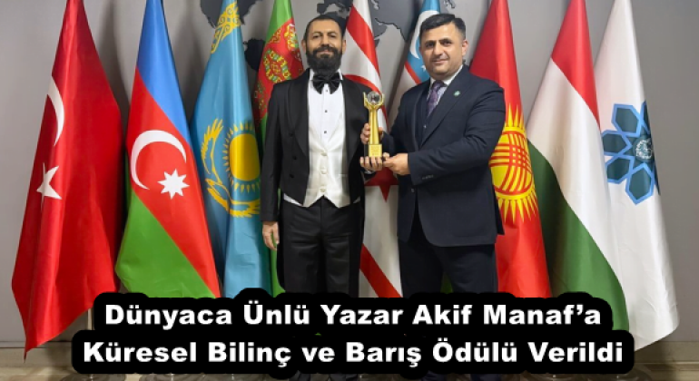 dunyaca_unlu_yazar_akif_manafa_kuresel_bilinc_ve_baris_odulu_verildi_h57912_ea3c7