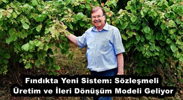 findikta_yeni_sistem_sozlesmeli_uretim_ve_ileri_donusum_modeli_geliyor_h58046_e6647