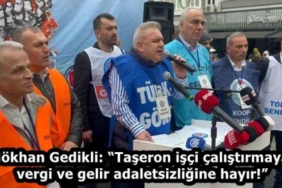 gokhan_gedikli_taseron_isci_calistirmaya_vergi_ve_gelir_adaletsizligine_hayir_h58289_3471f