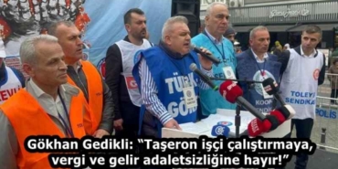 gokhan_gedikli_taseron_isci_calistirmaya_vergi_ve_gelir_adaletsizligine_hayir_h58289_3471f