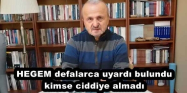 hegem_defalarca_uyardi_bulundu_kimse_ciddiye_almadi_h58056_57971