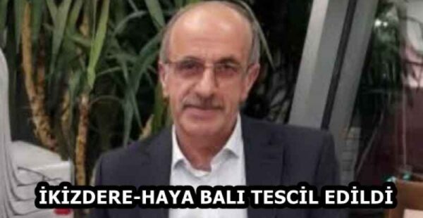İKİZDERE-HAYA BALI TESCİL EDİLDİ
