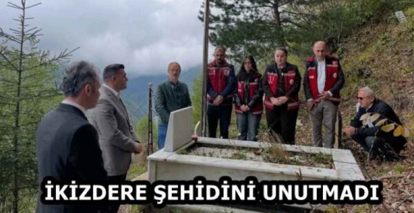 İKİZDERE ŞEHİDİNİ UNUTMADI