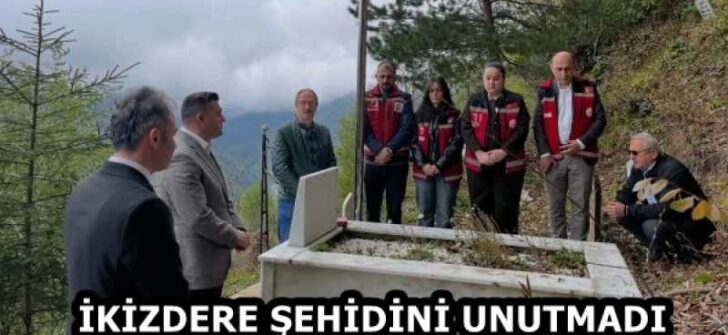 İKİZDERE ŞEHİDİNİ UNUTMADI