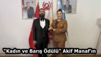 “Kadın ve Barış Ödülü” Akif Manaf’ın