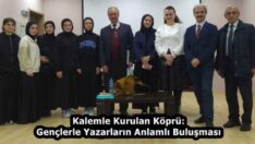 Kalemle Kurulan Köprü: Gençlerle Yazarların Anlamlı Buluşması