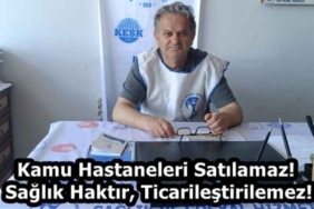kamu_hastaneleri_satilamaz_saglik_haktir_ticarilestirilemez_h58193_89d36