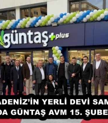 karadenizin_yerli_devi_samsun_ilkadimda_guntas_avm_15_subesini_acti_h58102_a38e2
