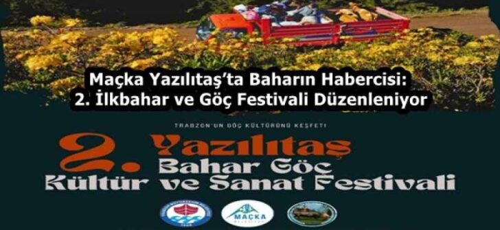 Maçka Yazılıtaş’ta Baharın Habercisi: 2. İlkbahar ve Göç Festivali Düzenleniyor