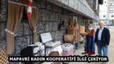 MAPAVRİ KADIN KOOPERATİFİ İLGİ ÇEKİYOR