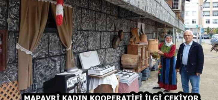 MAPAVRİ KADIN KOOPERATİFİ İLGİ ÇEKİYOR