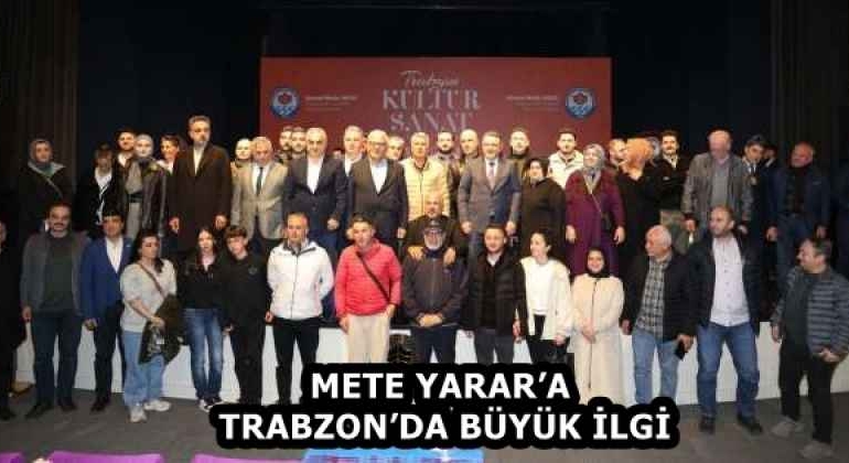 mete_yarara_trabzonda_buyuk_ilgi_h58237_71046