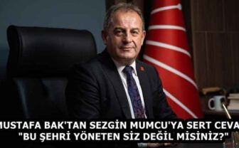 MUSTAFA BAK’TAN SEZGİN MUMCU’YA SERT CEVAP: “BU ŞEHRİ YÖNETEN SİZ DEĞİL MİSİNİZ?”