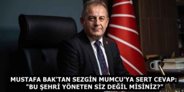 mustafa_bak_tan_sezgin_mumcu_ya_sert_cevap_bu_sehri_yoneten_siz_degil_misiniz_h58301_1ec2e