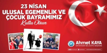 ortahisar_belediye_baskani_ahmet_kaya_23_nisan_mesaji_h58139_e9490