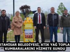 ORTAHİSAR BELEDİYESİ, ATIK YAĞ TOPLAMA KUMBARALARINI HİZMETE SUNDU 