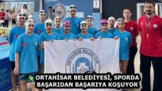 ORTAHİSAR BELEDİYESİ, SPORDA BAŞARIDAN BAŞARIYA KOŞUYOR