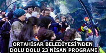 ortahisar_belediyesinden_dolu_dolu_23_nisan_programi_h58154_419c9