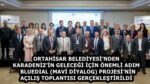 ORTAHİSAR BELEDİYESİ’NDEN KARADENİZ’İN GELECEĞİ İÇİN ÖNEMLİ ADIM   BLUEDIAL (MAVİ DİYALOG) PROJESİ’NİN AÇILIŞ TOPLANTISI GERÇEKLEŞTİRİLDİ